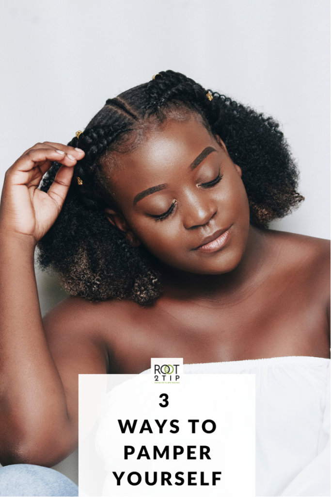 how to pamper yourself: girl touching her natural hair
