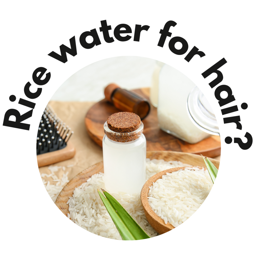 image of rice water: Does Rice Water Help Your Hair