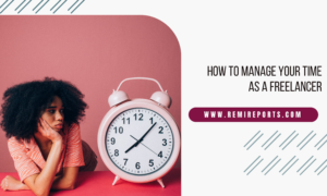how to manage your time as a freelancer